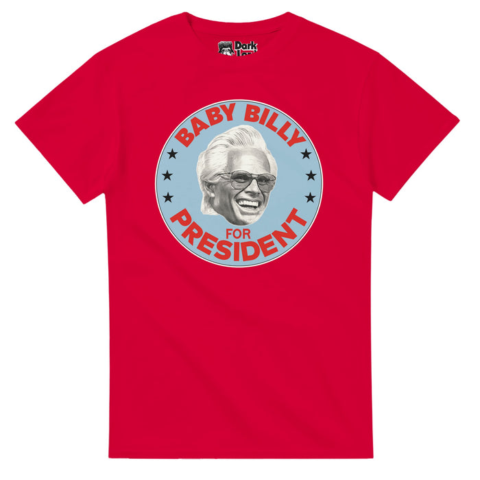 A bright red, vintage 70s style t-shirt that says "Baby Billy For President" on a light blue circular background with navy blue stars and Uncle Baby Billy's face with a huge smile. References the character Baby Billy Freedman played by Walton Goggins on the HBO dramatic sitcom "The Righteous Gemstones" from 2019 and on that stars Danny McBride and Edi Patterson.