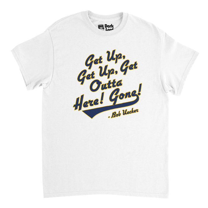 A retro, 70s style white short sleeved t-shirt that says "Get Up, Get Up, Get Outta here! Gone!" and "Bob Ueker" in navy blue and gold letters, the signature colors of the MLB Milwaukee Brewers baseball team. References the iconic quote and catchphrase that legendary player and announcer Bob Ueker would say when the Brewers hit a home run.