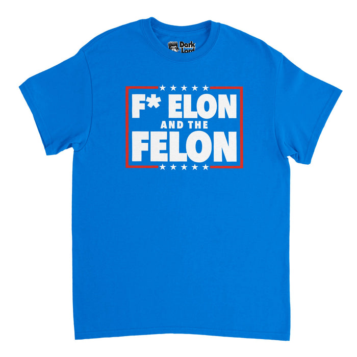 A bright blue short sleeved retro, 70s style t-shirt that says F* Elon And The Felon, an anti Elon Musk and anti Trump message, surrounded by a red stripe and little white stars, reminiscent of the US flag.